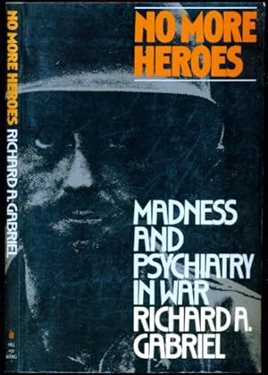 Image du vendeur pour No More Heroes: Madness and Psychiatry In War mis en vente par Don's Book Store