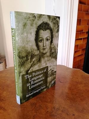 Seller image for The Politics of Language in Romantic Literature for sale by B. B. Scott, Fine Books (PBFA)