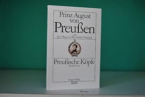 Bild des Verkufers fr Prinz August von Preussen. Preuische Kpfe Bd. 102 zum Verkauf von Gppinger Antiquariat