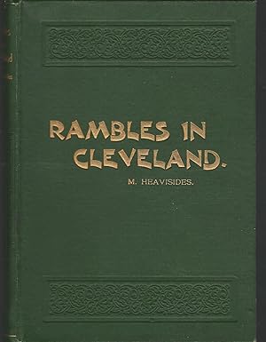 Immagine del venditore per Rambles in Cleveland and Peeps Into the Dales on Foot, Cycle, and Dail venduto da Dorley House Books, Inc.