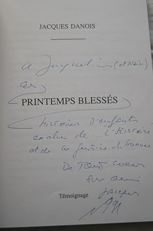 Image du vendeur pour PRINTEMPS BLESSES ENVOI AUTOGRAPHE mis en vente par Librairie RAIMOND