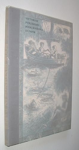 Seller image for Victorian Publishers' Book-Bindings in Paper for sale by Pauline Harries Books