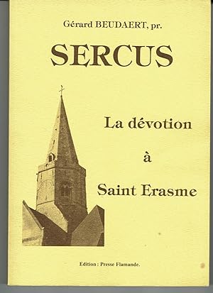 Sercus. La Dévotion à Saint Erasme.