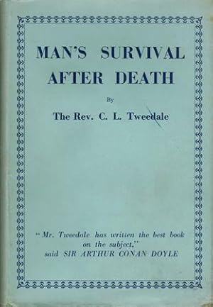 Immagine del venditore per Man's Survival after Death or the Other Side of Life in the Light of Scripture, Human Experience and Modern Research. venduto da Occulte Buchhandlung "Inveha"