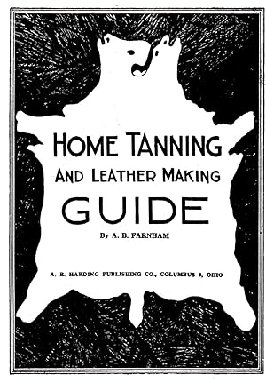 Bild des Verkufers fr Home Tanning and Leather Making Guide zum Verkauf von Book Booth