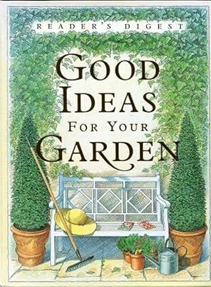 Seller image for Good Ideas for Your Garden for sale by M.Roberts - Books And ??????