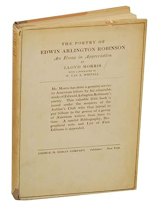 Image du vendeur pour The Poetry of Edwin Arlington Robinson: An Essay in Appreciation mis en vente par Jeff Hirsch Books, ABAA