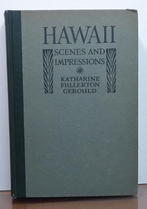 Bild des Verkufers fr HAWAII: SCENES AND IMPRESSIONS: ILLUSTRATED FROM PHOTOGRAPHS zum Verkauf von RON RAMSWICK BOOKS, IOBA