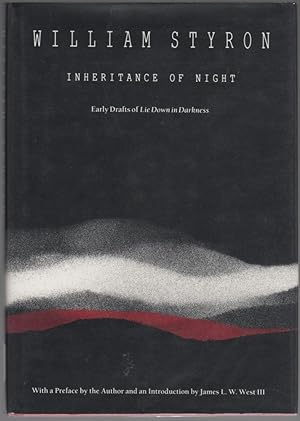 Inheritance of Night: Early Drafts of Lie Down in Darkness