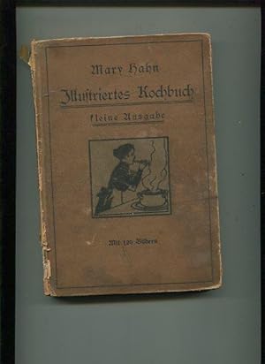 Illustriertes Kochbuch kleine Ausgabe. Praktisches Kochbuch mit 120 Bildern für die bürgerliche K...