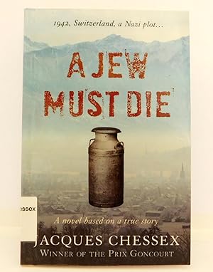 Image du vendeur pour A Jew Must Die mis en vente par The Parnassus BookShop