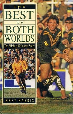 Seller image for Best Of Both Worlds: The Michael O'Connor Story for sale by Marlowes Books and Music