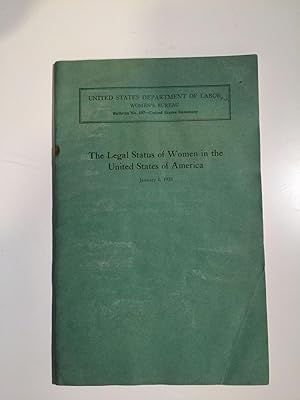 The Legal Status of Women in the United States of America, January 1, 1938 Final Report, Giving S...