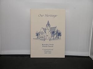Our Heritage Bearsden North Parish Church Congregational Centenary 1887-1987