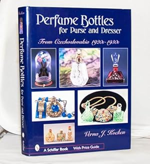 Image du vendeur pour Perfume Bottles for Purse and Dresser: From Czechoslovakia 1920s-1930s mis en vente par Kerr & Sons Booksellers ABA