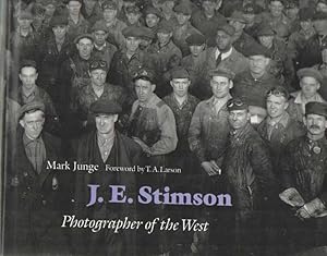 Imagen del vendedor de J.E. Stimson: photographer of the West a la venta por Bij tij en ontij ...