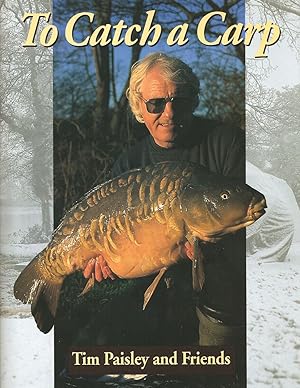 Bild des Verkufers fr TO CATCH A CARP. By Tim Paisley and friends. zum Verkauf von Coch-y-Bonddu Books Ltd