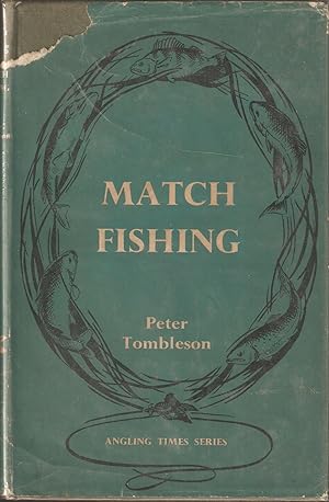 Imagen del vendedor de MATCH FISHING. By Peter Tombleson. a la venta por Coch-y-Bonddu Books Ltd