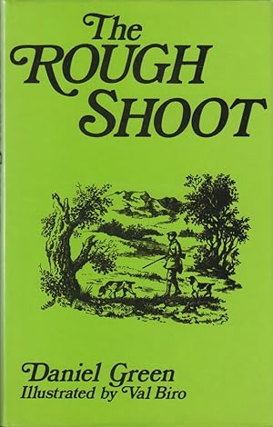 Seller image for THE ROUGH SHOOT. By Daniel Green. for sale by Coch-y-Bonddu Books Ltd