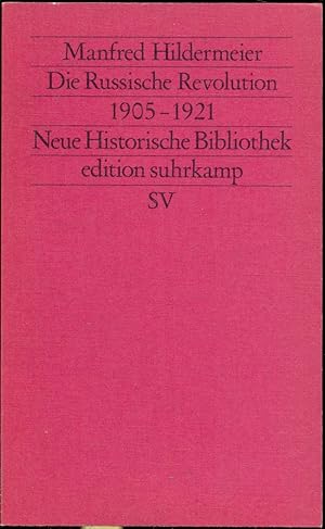 Imagen del vendedor de Die Russische Revolution 1905-1921 [= es 1534 = edition suhrkamp, Neue Folge, Band 534 = Neue Historische Bibliothek] a la venta por Antikvariat Valentinska