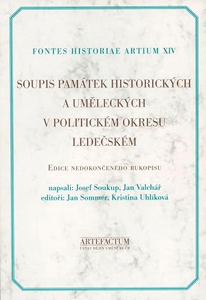 Imagen del vendedor de Soupis pamatek historickych a umeleckych v politickem okresu Ledecskem. Edice nedokonceneho rukopisu [= Fontes historiae artium; XIV] a la venta por Antikvariat Valentinska