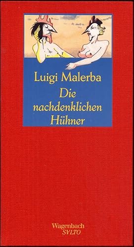 Die nachdenklichen Hühner. Mit 15 neuen Eiern im Hühnerstall. Aus dem Italienischen von Elke Wehr...