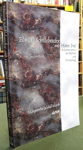 Imagen del vendedor de Edward Schillebeeckx and Hans Frei: A Conversation on Method and Christology a la venta por Edinburgh Books