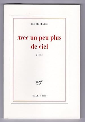 Seller image for Avec un peu plus de ciel. (pome) for sale by Librairie de l'Univers