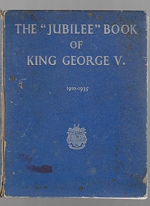 The Jubilee Book of King George V - 1910-1935