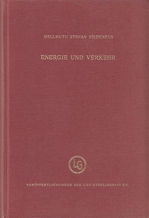 Energie und Verkehr. Rückblick und Vorblick auf Strukturwandlungen des intereuropäischen Verkehrs...