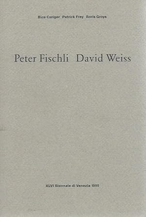 Imagen del vendedor de Peter Fischli and David Weiss a la venta por The land of Nod - art & books