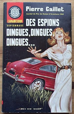 Seller image for Des espions, dingues, dingues, dingues . for sale by Aberbroc
