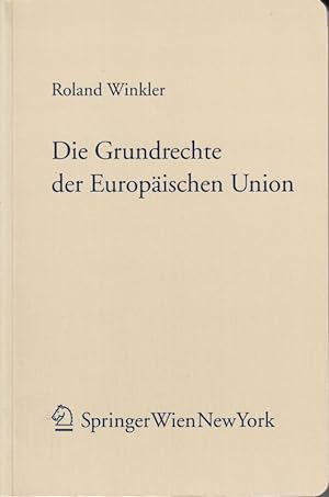 Die Grundrechte der Europäischen Union. System und allgemeine Grundrechtslehren.