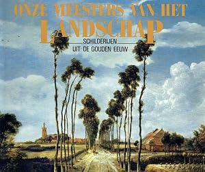 Image du vendeur pour Onze Meesters van het Landschap Schilderijen uit de Gouden Eeuw. mis en vente par Antiquariat Bernhardt