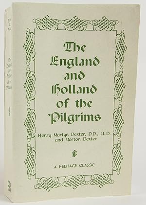 Bild des Verkufers fr The England and Holland of the Pilgrims zum Verkauf von Flamingo Books