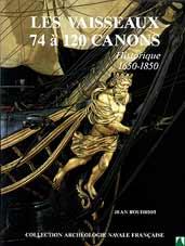 Les Vaisseaux de 74 à 120 canons. Étude historique 1650-1850.