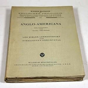 Anglo-Americana. Festschrift zum 70. Geburtstag von Professor Dr. Leo Hibler-Lebmannsport.
