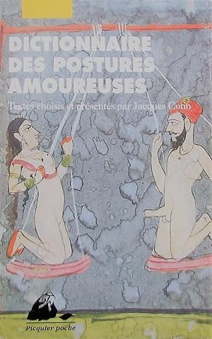 Bild des Verkufers fr Dictionnaire des postures amoureuses zum Verkauf von Librairie La fort des Livres