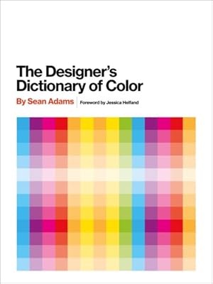 Seller image for Designer's Dictionary of Color for sale by GreatBookPrices