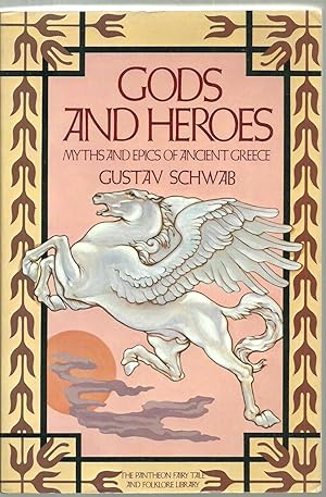 Seller image for Gods And Heroes: Myths And Epics of Ancient Greece for sale by Sabra Books