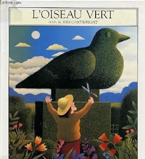 Bild des Verkufers fr L'OISEAU VERT zum Verkauf von Le-Livre