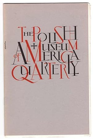 The Polish Museum of America Quarterly. Volume I Number 2. June 30 1972.