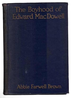 The Boyhood of Edward Macdowell