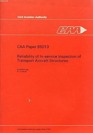 Immagine del venditore per CAA PAPER 85013, RELIABILITY OF IN-SERVICE INSPECTION OF TRANSPORT AIRCRAFT STRUCTURES venduto da Le-Livre