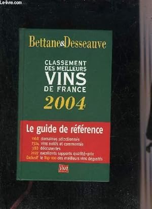 Seller image for LE CLASSEMENT 2004 DES MEILLEURS VINS DE FRANCE. for sale by Le-Livre