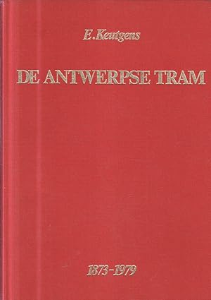 Immagine del venditore per De Antwerpse Tram. Van paardetram tot premetro. 1873-1979. venduto da Bcher bei den 7 Bergen