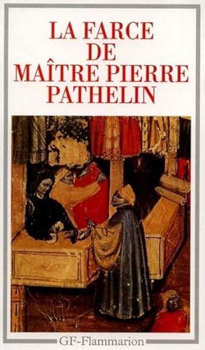 Imagen del vendedor de La Farce de Matre Pierre Pathelin a la venta por Chapitre.com : livres et presse ancienne