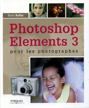 Photoshop Elements 3 pour les photographes