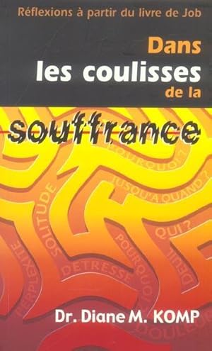 Dans les coulisses de la souffrance. réflexions à partir du livre de Job