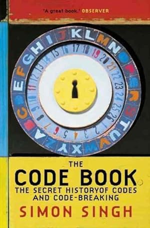 THE CODE BOOK - THE SECRET HISTORY OF CODES AND CODE-BREAKING